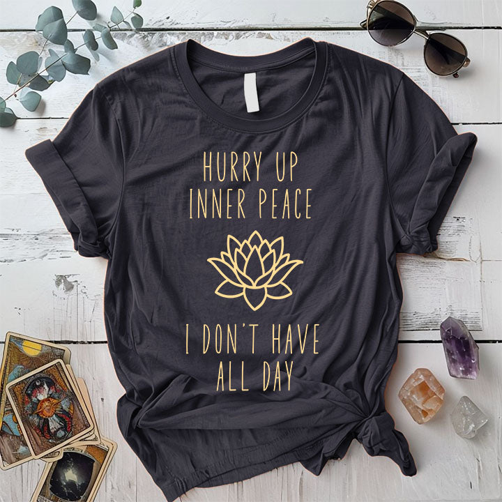 Hurry Up Inner Peace T Shirt Dark Heather Grey Mockup